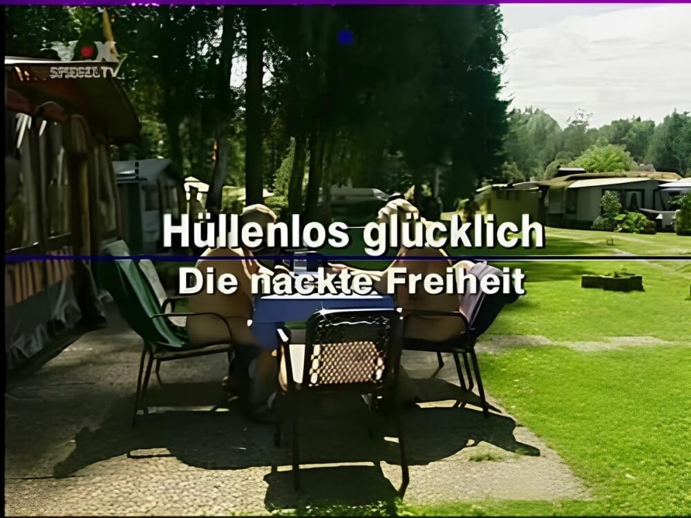 Hüllenlos glücklich Die nackte Freiheit - Naturism and nudism